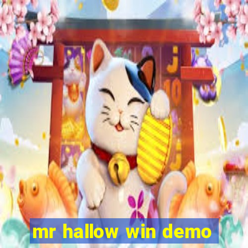 mr hallow win demo